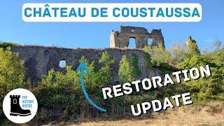 Medieval Castle ruin restoration is hard | Castle of Coustaussa UPDATE