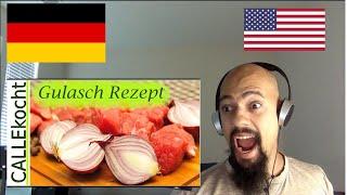 American Reacts To Prepare and cook the best goulash | German Video