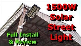 1500W Solar Street Light with Motion - Full Install & Review