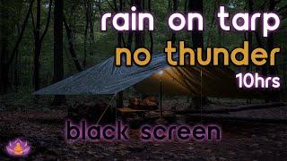 [Black Screen] Rain on Tarp | Rain Ambience No Thunder | Rain Sounds for Sleeping