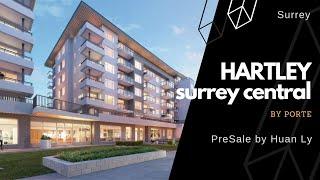 HARTLEY by Porte | Surrey Central Presale Condos | PreSale by Huan Ly Real Estate