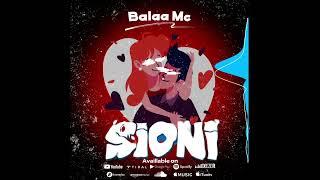 Balaa Mc ~ SIONI ( official Singeli Audio ). MP3