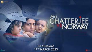 Film Review: Mrs. Chatterjee Vs Norway