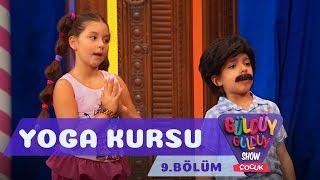 Güldüy Güldüy Show Çocuk 9.Bölüm - Yoga Kursu