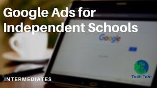 Google Ads for Private Schools (Intermediate-level)