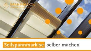 Seilspannmarkise selber machen |  günstig kaufen |  Preis berechnen