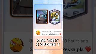 Can Mini Pekka and Sparky 3 Crown ? #clashroyale