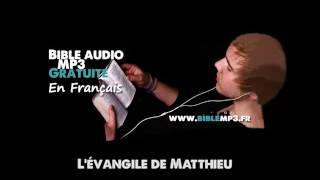 Bible audio - L'évangile de Matthieu - Bible MP3 en Français