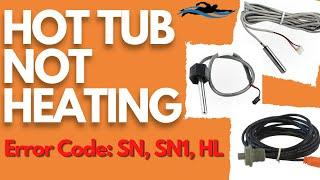 HOT TUB Sn Error Code / HOT TUB Not Heating Properly?