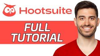 How To Use HootSuite For Social Media Management (Step-By-Step Tutorial) (2024)