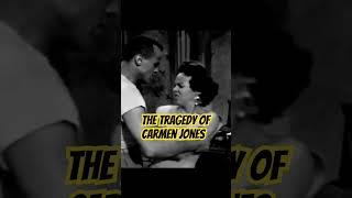 The Tragedy of Carmen Jones. #movie #toxicrelationships #redflags Art Imitates Life