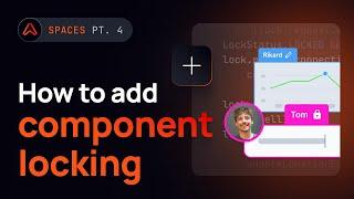 Component locking with JavaScript and Ably Spaces (4/4)