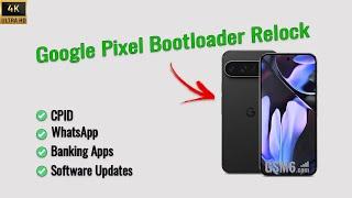 Google Pixel Bootloader: Lock/Relock for Android 14-15-16 | Fix Banking Apps & WhatsApp | 2025