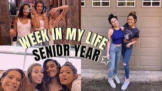 WEEK IN MY LIFE SENIOR YEAR!!