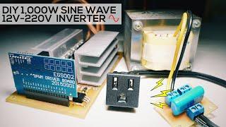 DIY 1kW Sine Wave Inverter (12V-220V - EGS002)