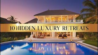 10 Unbelievable Hidden Luxury Retreats Around the World You Must Visit!  | Luxury Travel Guide