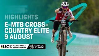 E-MTB Cross-country Elite Highlights - 2023 UCI Cycling World Championships