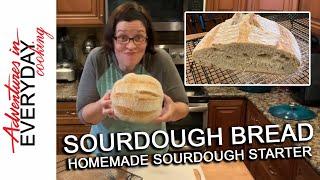 Artisan Sourdough Bread - Sourdough Starter - Adventures in Everyday Cooking