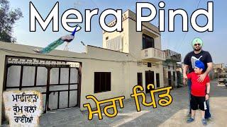 MERA PIND RAIAN Ludhiana | ਮੇਰਾ ਪਿੰਡ | My Village in Punjab | Village Life in India | MERA PUNJAB