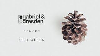 Gabriel & Dresden - Remedy | Full Album