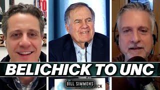 Bill Belichick to UNC? Why the Best NFL Coach Ever Jumped To College | The Bill Simmons Podcast