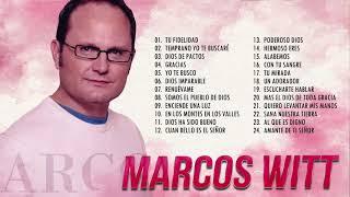 2 HORAS CON LO MEJOR DE MARCOS WITT EN ADORACIÓN - MARCOS WITT SUS MEJORES ÉXITOS