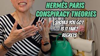 Hermès Paris Conspiracy Theories | Worth the trip? Fair? Regrets & Tips