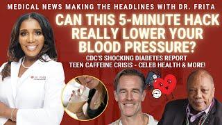 Lower Blood Pressure In 5 Mins. | Quincy Jones Death | James Van Der Beek Cancer | CDC Diabetes