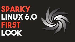 Sparky Linux 6.0 First Impressions - Plasma, BSPWM, AwesomeWM