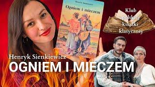 "OGNIEM I MIECZEM"  Henryk Sienkiewicz - klub polskiej książki klasycznej