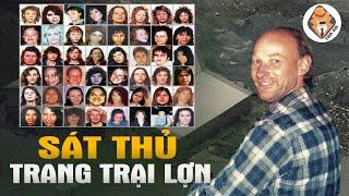 Sát Thủ Trang Trại Lợn - Robert Pickton - Kẻ Độc Ác Nhất Canada - Tra Án