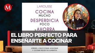 Mariana Orozco, autora de "Cocina mucho, desperdicia poco y ahorra más"