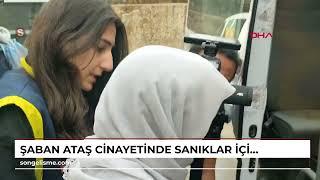 Şaban Ataş cinayetinde sanıklar için ağırlaştırılmış müebbet talebi