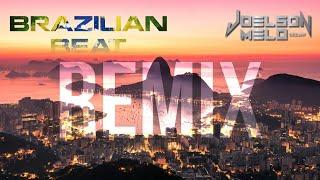 #1 BRAZILIAN BEAT - DJ JOELSON MELO