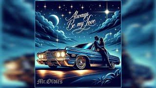 Always Be My Love | Ai Doo Wop