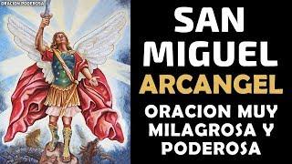 Oracion a San Miguel Arcangel, oración muy poderosa y milagrosa