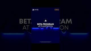 PLAYSTATION BETA PROGRAM ANNOUNCEMENT