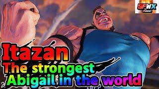 Itazan  The strongest Abigail in the world  sf5  Season5 SF5 SFWX 4K  StreetFighter5 sfv sf5ce