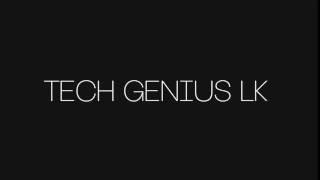 Tech Genius LK New Intro