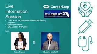  Unlock Your Healthcare Career: Info Session with CareerStep & Florida Training Academy