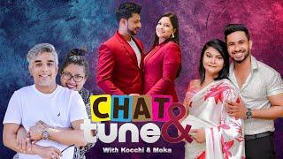 CHAT & TUNE With Kochchi & Moka