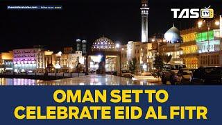 Eid preparations in full swing in Oman | TAS TV | The Arabian Storie