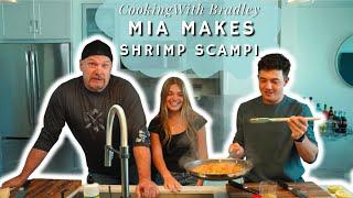 SURPRISE GUEST Mia Makes Shrimp Scampi | Cooking With Bradley