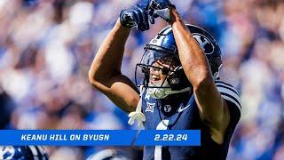 Keanu Hill talks Switching from WR to TE on BYUSN