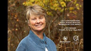 Replay of the Live Conversation with Janine Benyus: Biomimicry for Impact