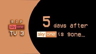 5 days after sky one is gone... (RIP Sky One TV 3)