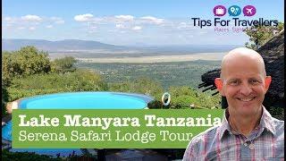 Lake Manyara Serena Safari Game Lodge Tanzania Tour and Review