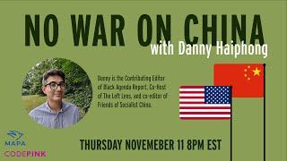 NO War on China with Danny Haiphong