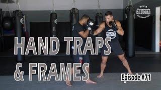 Hand Traps & Frames - Episode #71