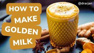 Turmeric Golden Milk Recipe